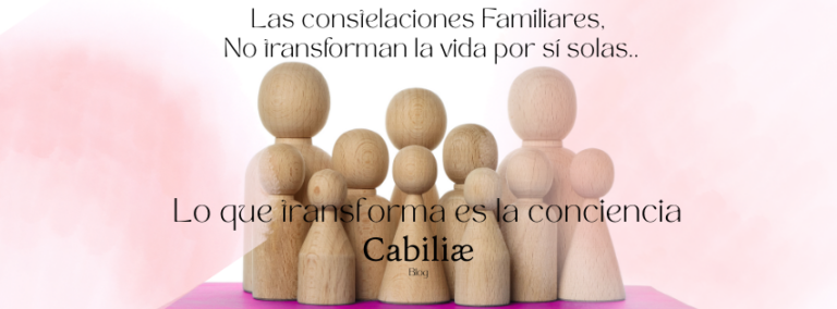 Constelaciones Familiares: No son una Cura, son una Toma de Conciencia